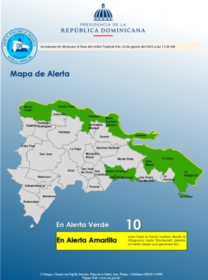 INCREMENTO DE ALERTA HORA: 11:30 am Santo Domingo, D. N. 16, agosto del 2025
